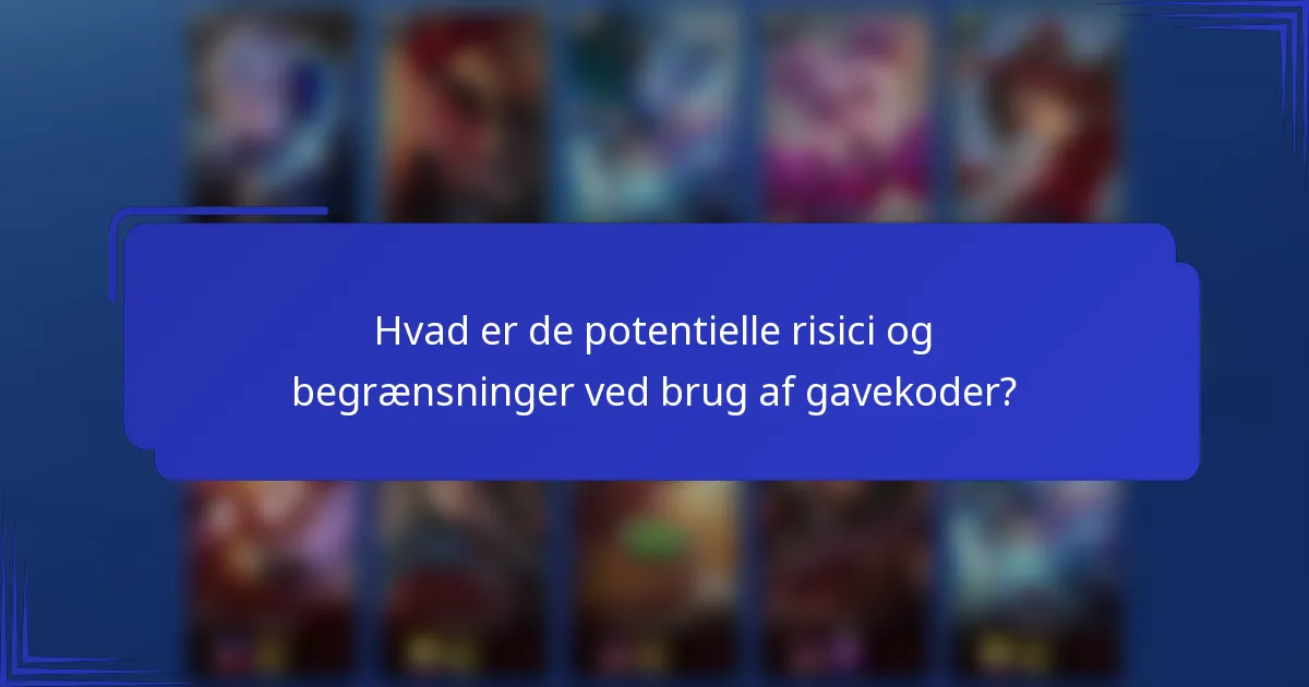 Hvad er de potentielle risici og begrænsninger ved brug af gavekoder?
