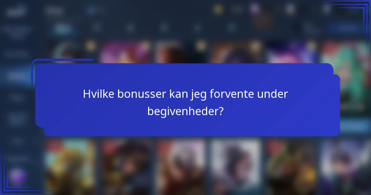 Hvilke bonusser kan jeg forvente under begivenheder?